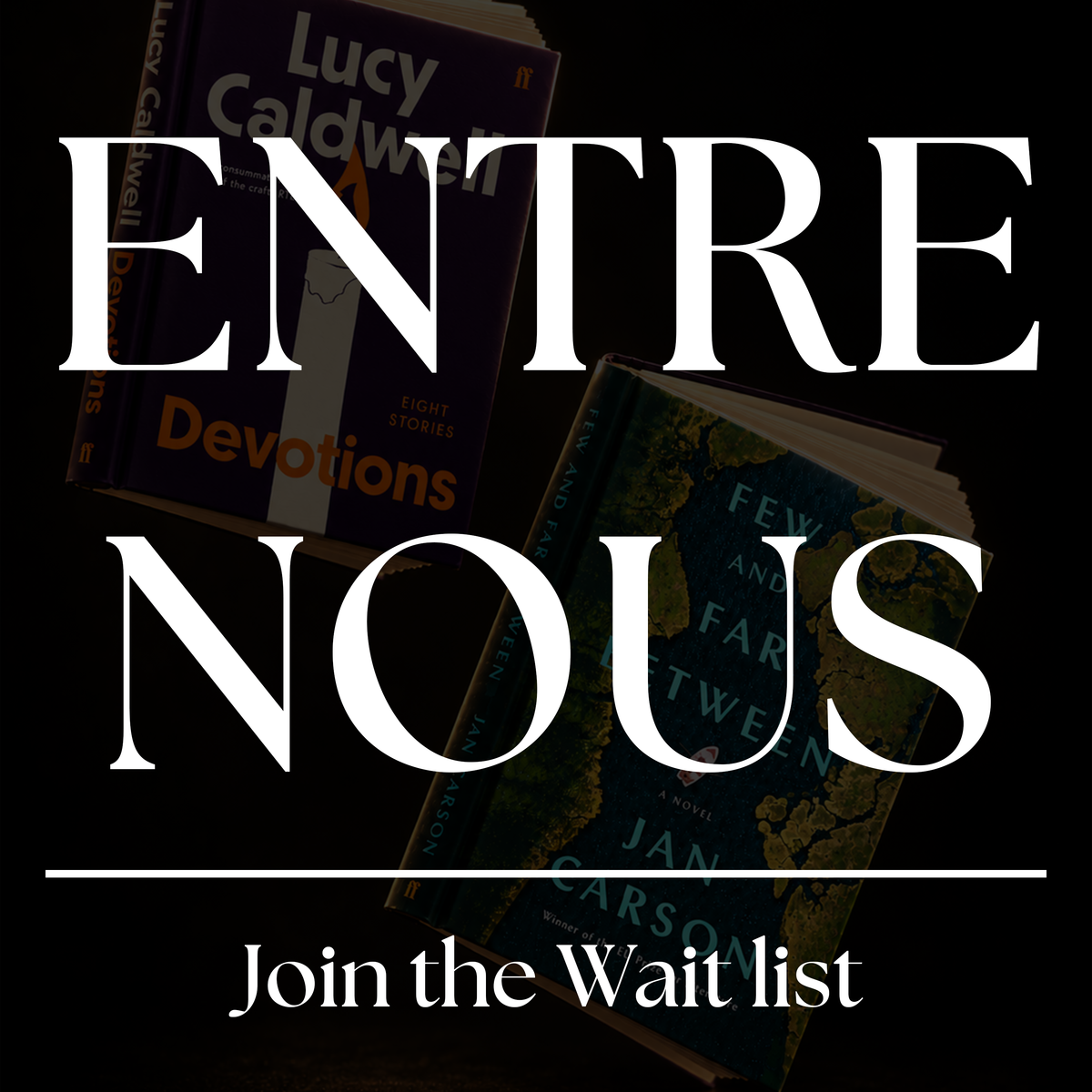 Entre Nous Hosted by Jan Carson & Lucy Caldwell