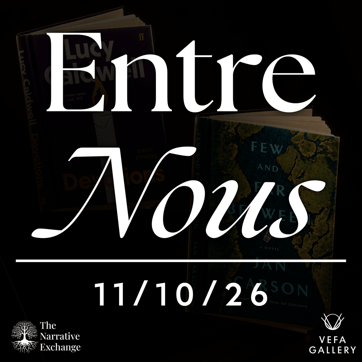 Entre Nous Featuring Jan Carson & Lucy Caldwell - VEFA Gallery